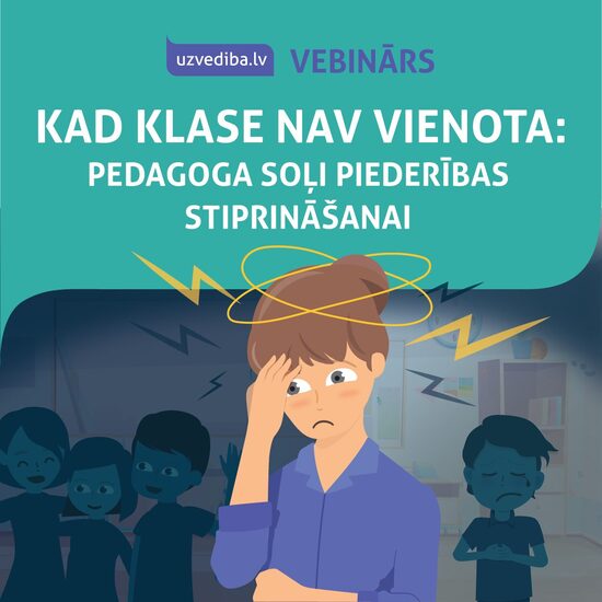 VEBINĀRS 24.09.2025. Kad klase nav vienota: pedagoga soļi piederības stiprināšanai